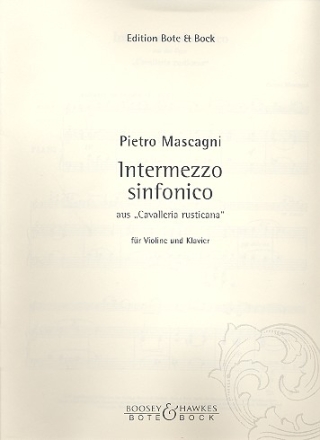 Intermezzo Sinfonico aus 'Cavalleria Rusticana' fr Violine und Klavier