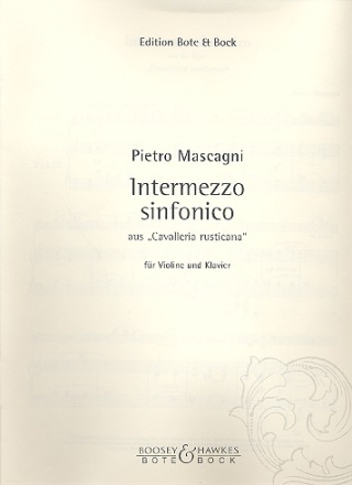 Intermezzo Sinfonico aus 'Cavalleria Rusticana' fr Violine und Klavier