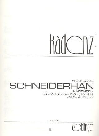 Kadenzen zum Violinkonzert D-Dur KV211 D-Dur KV211 Schneiderhan, Wolfgang, bearb.