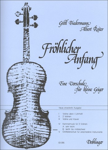 Frhlicher Anfang Band 4 Teil b Kammermusik fr 3 Violinen leicht bis mittelschwer,    Partitur