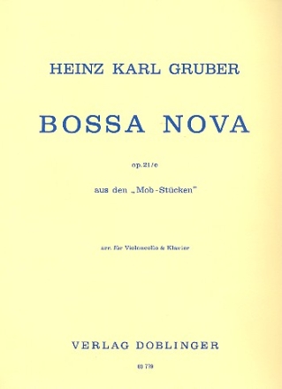 BOSSA NOVA AUS DEN MOB-STUECKEN OP.21E FUER VIOLONCELLO UND KLAVIER