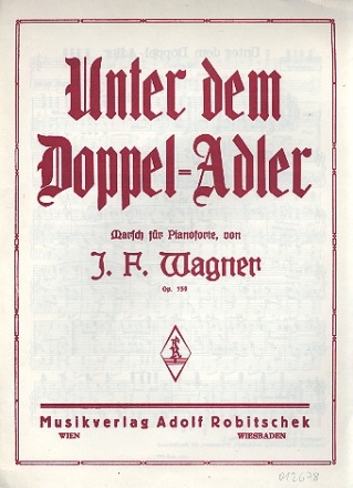Unter dem Doppeladler op.159: fr Klavier