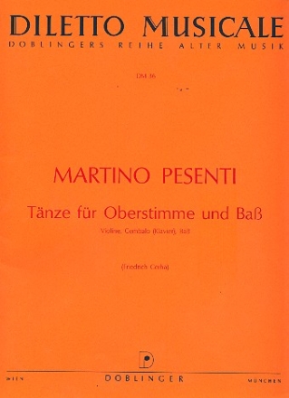 Tnze fr Oberstimme und Bass fr Violine, Cembalo und Bass Partitur und Stimmen