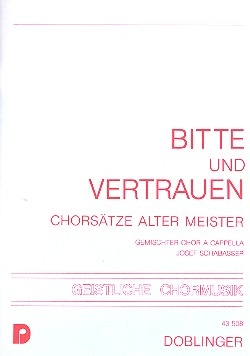 Chorstze alter Meister - Bitte und Vertrauen fr gem Chor a cappella Partitur