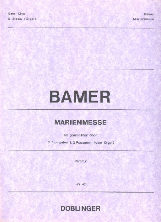 Marienmesse fr Chor, 2 Trompeten und 2 Posaunen Partitur