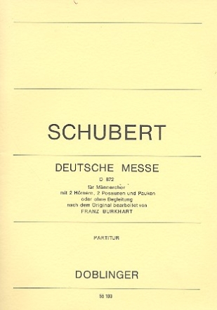 Deutsche Messe fr Mnnerchor und Blser Partitur (dt)