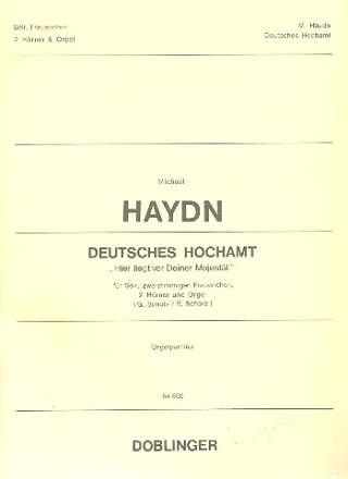Deutsches Hochamt (Hier liegt vor deiner Majestt) fr Soli, Frauenchor, 2 Hrner und Orgel Orgel-Partitur