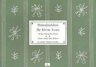 Fltenbchlein fr kleine Leute fr 3 Sopranblockflten Partitur