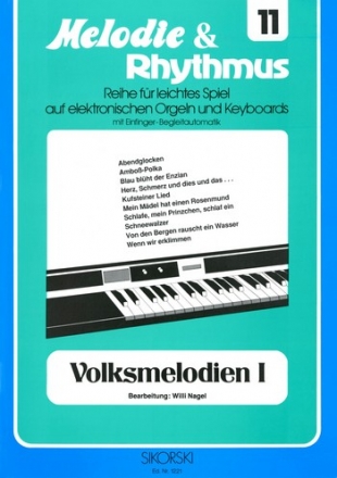 Volksmelodien Band 1: fr E-Orgel / Keyboard Melodie und Rhythmus Band 11