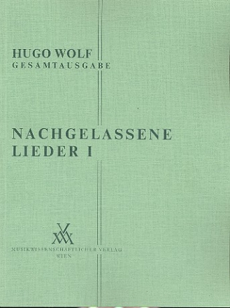 Nachgelassene Lieder Band 1 fr Gesang und Klavier