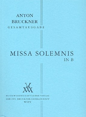 Missa solemnis b-Moll fr Soli, Chor und Orchester Studienpartitur