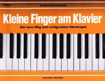 Kleine Finger am Klavier Band 3 Der neue Weg zum erfolgreichen Klavierspiel