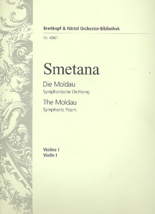 Die Moldau - Sinfonische Dichtung fr Orchester Violine 1