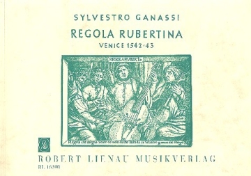 Regola rubertina - Schule für Viola da gamba und Laute  (englische Ausgabe)