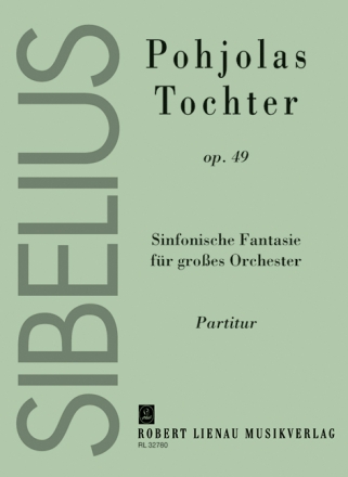 Pohjolas Tochter op.49 (Sinfonische Fantasie) Fr Orchester Studienpartitur