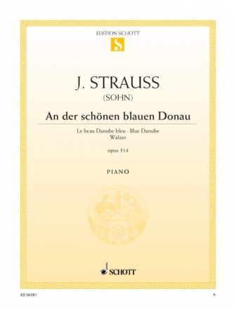 An der schnen blauen Donau op. 314 fr Klavier erleichterte Ausgabe