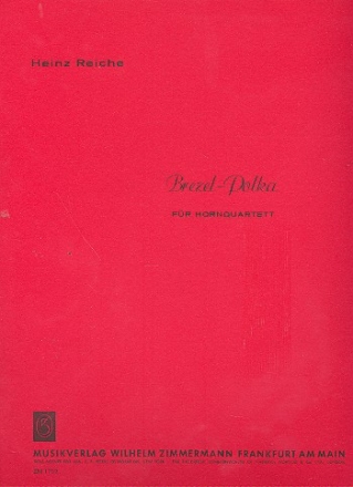 Brezel-Polka fr 4 Hrner 4 Stimmen