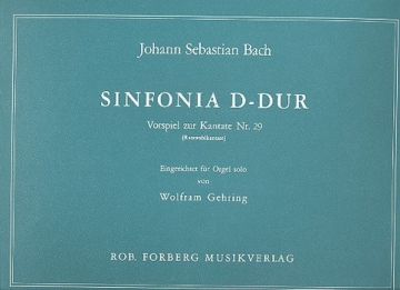 Sinfonia D-Dur Vorspiel zur Kantate Nr.29 BWV29 fr Orgel solo