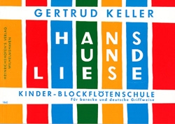Hans und Liese - Kinder-Blockfltenschule fr Sopranblockflte