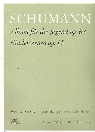Album fr die Jugend op.68  und  Kinderszenen op.15  fr Klavier