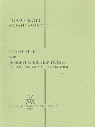 Gedichte von Joseph Eichendorff fr Singstimme und Klavier