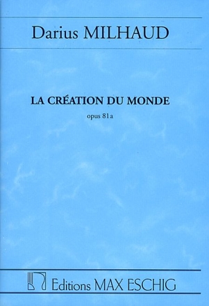 La creation du monde op.81a Ballet / Studienpartitur