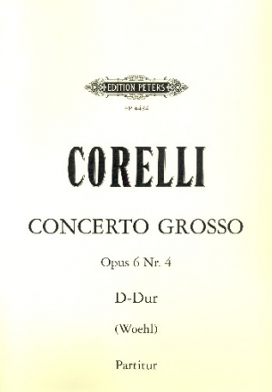 Concerto grosso D-Dur op.6,4 für 2 Violinen, Violoncello, Streicher und Bc Partitur