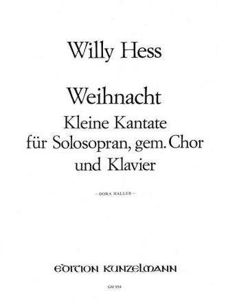 Weihnacht op.7 Kleine Kantate fr Sopran, Chor und Klavier Klavierauszug