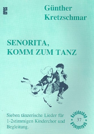 Senorita, komm zum Tanz fr Kinderchor und Instrumente Partitur