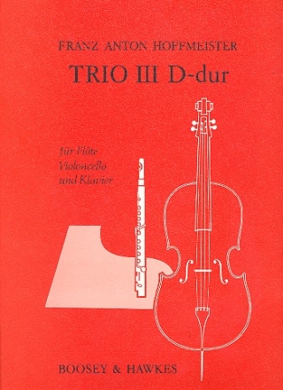 Trio D-Dur Nr.3 fr Flte, Violoncello und Klavier Partitur und Stimmen