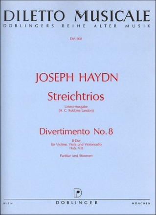 Divertimento B-Dur Nr.8 Hob.V:8 fr Violine, Viola und Violoncello Partitur und Stimmen