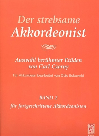 Der strebsame Akkordeonist Band 2 - Auswahl berhmter Etden fr Akkordeon