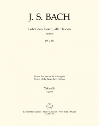 Lobet den Herrn alle Heiden BWV230 Motette Nr.6 fr gem Chor Violoncello (Fagott)