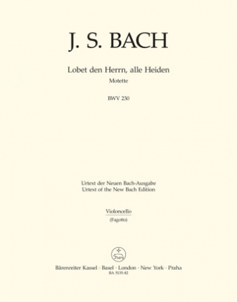 Lobet den Herrn alle Heiden BWV230 Motette Nr.6 fr gem Chor Violoncello (Fagott)