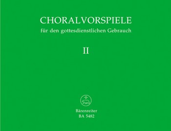 Choralvorspiele fr den gottesdienstlichen Gebrauch Band 2 57 Choralvorspiele fr Orgel