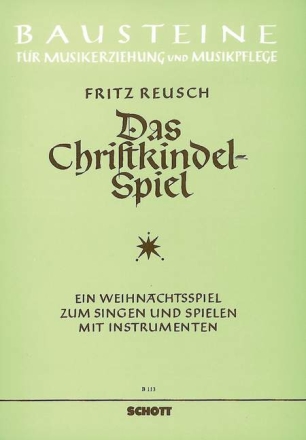 Das Christkindelspiel fr 1-2 Singstimmen und Melodie-Instrumente (Bfl, V), Schlagwerk ad li Sing- und Spielpartitur