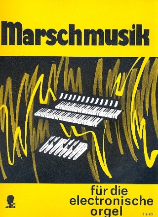 Marsch-Musik fr E-Orgel