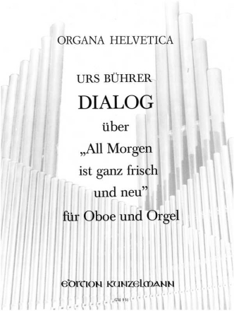 Dialog ber 'All Morgen ist ganz frisch und neu' fr Oboe und Orgel