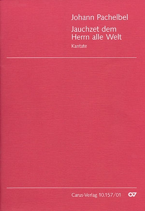 Jauchzet dem Herrn alle Welt Kantate f.5-stg.Chor,Orch. u. Orgel Partitur