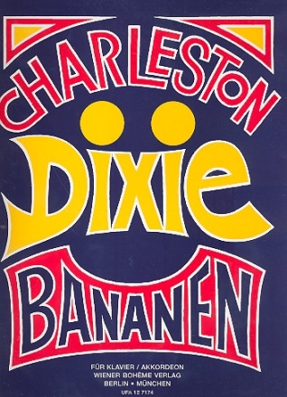 Charleston Dixie Bananen Band 1: fr Klavier (Akkordeon)