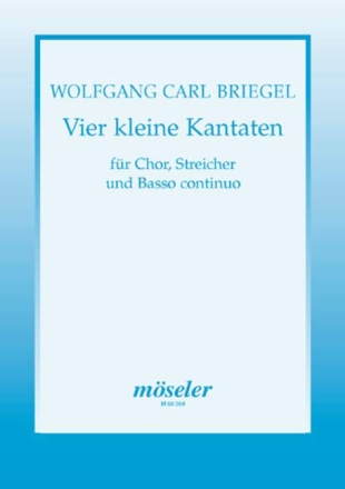 4 kleine Kantaten fr Chor, Streicher und Bc Partitur