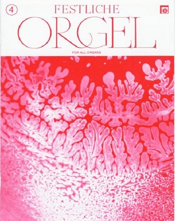 Festliche Orgel Band 4: fr E-Orgel