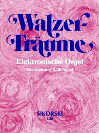Walzer-Trume fr E-Orgel