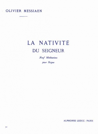 La nativit du Seigneur vol.1 9 Mditations pour orgue