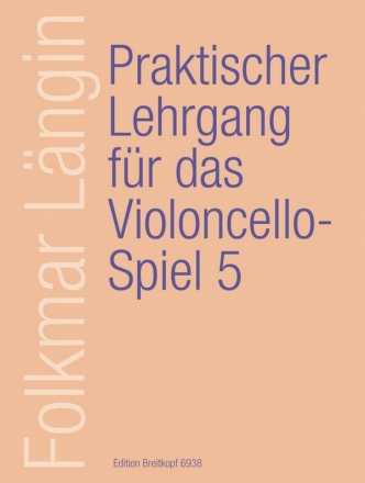 Praktischer Lehrgang fr das Violoncello-Spiel Band 5 