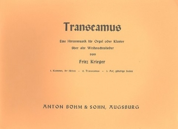 Transeamus Hirtenmusik ber alte Weihnachtslieder  fr Orgel (Klavier)