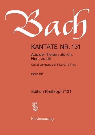 Aus der Tiefen rufe ich, Herr, zu dir Kantate Nr.131 BWV131 Klavierauszug (dt/en)