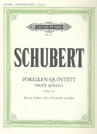 Forellenquintett op.114 fr Klavier, Violine, Viola, Cello und Kontrabass,  Partitur und Stimmen