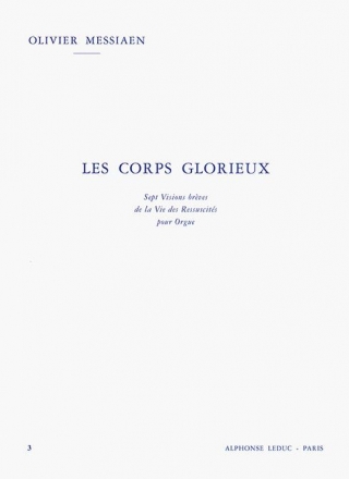 Les corps glorieux vol.3 7 visions breves de la vie des ressucites cites pour orgue