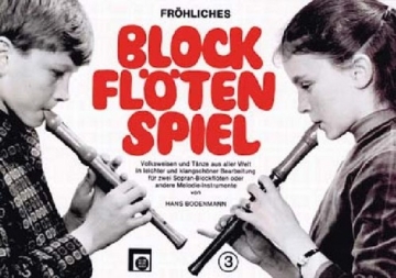 Frhliches Blockfltenspiel Band 3 fr 2 Sopranblockflten